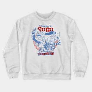 To Those About To Pogo Crewneck Sweatshirt